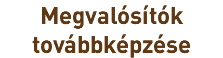 Megvalósítók továbbképzése