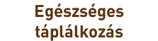 Egészséges táplálkozás